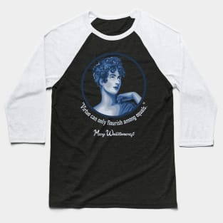 Mary Walstonecraft Portrait and Quote Baseball T-Shirt